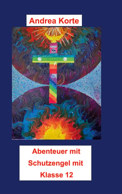 Weitere Abenteuer mit Schutzengel Mia - Klasse 12