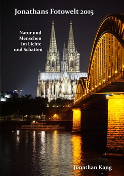 Jonathans Fotowelt 2015 - Natur und Menschen im Lichte und Schatten