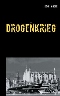 Drogenkrieg - Thriller