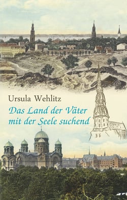 Das Land der Väter mit der Seele suchend - – Kindheitserinnerungen –