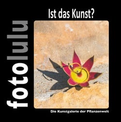 Ist das Kunst? - Die Kunstgalerie der Pflanzenwelt