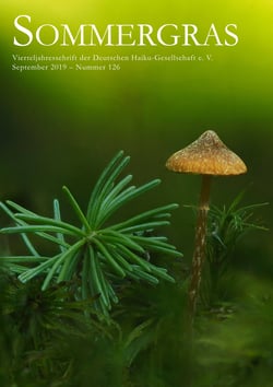 Sommergras 126 - Vierteljahresschrift der Deutschen Haiku-Gesellschaft e. V.