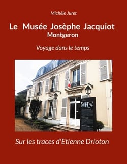 Le Musée Josèphe Jacquiot Montgeron Voyage dans le temps - Sur les traces d'Etienne Drioton