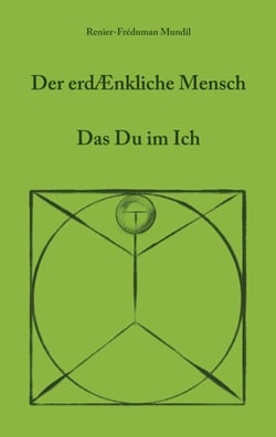 Der erdenkliche Mensch - Das Du im Ich