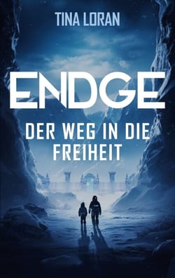 Endge - Der Weg in die Freiheit