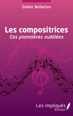 Les compositrices - Ces pionnières oubliées