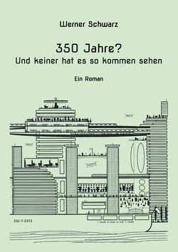 350 Jahre? - Und keiner hat es so kommen sehen