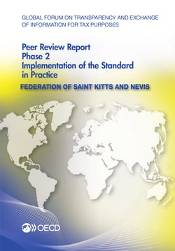 Global Forum on Transparency and Exchange of Information for Tax Purposes Peer Reviews: Federation of Saint Kitts and Nevis 2014 - Phase 2: Implementation of the Standard in Practice