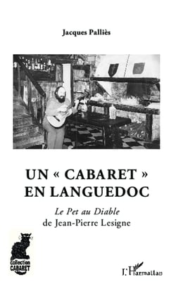 Un "cabaret" en Languedoc - <em>Le Pet au Diable </em>de jean-Pierre Lesigne