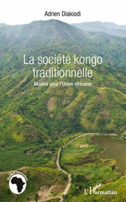 La société kongo traditionnelle - Modèle pour l'Union africaine