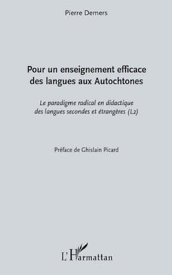 Pour un enseignement efficace des langues aux autochtones - Le paradigme radical en didactique des langues secondes et étrangères (L2)