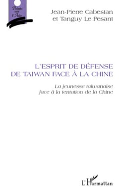 L'esprit de défense de Taiwan face à la Chine - La jeunesse taiwanaise face à la tentation de la Chine