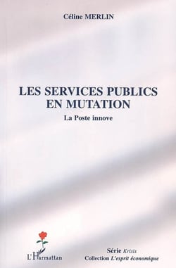 Les services publics en mutation - La Poste innove