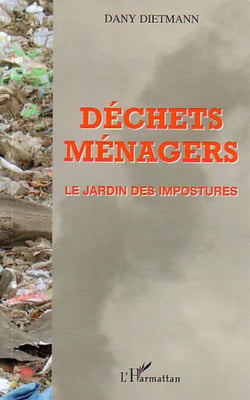 Déchets ménagers - Le jardin des impostures