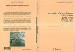 Mémoire d'une militante communiste (1942-1990) du Caire à Alger, Paris et Genève