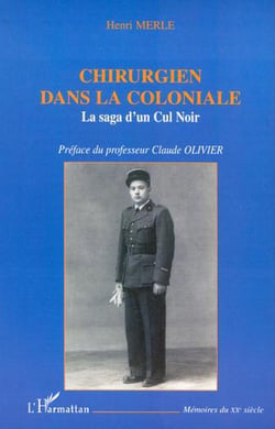 CHIRURGIEN DANS LA COLONIALE - La saga d'un Cul Noir