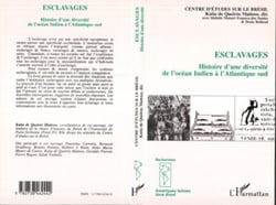 Esclavages - Histoire d'une diversité de l'océan Indien à l'Atlantique sud - Série Brésil