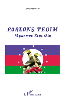 Parlons tedim - Myanmar, Etat Chin