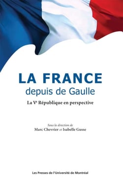 La France depuis de Gaulle. La Ve République en perspective