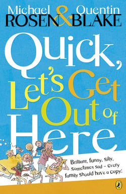 Quick, Let's Get Out of Here - The laugh-out-loud funny poetry book for children