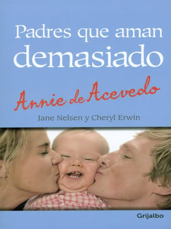 Padres que aman demasiado