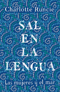 Sal en la lengua - Las mujeres y el mar