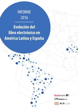 Evolución del libro electrónico en América Latina y España - Informe 2016
