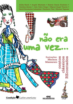 Não era uma vez - Contos cla´ssicos REcontados