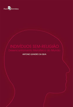 Indivíduos sem-religião - Desencantamento metafísico do mundo