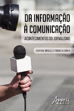Da informação à comunicação - acontecimentos do jornalismo
