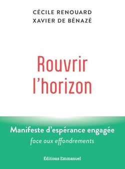 Rouvrir l’horizon - Manifeste d'espérance engagée face aux effondrements