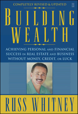 Building Wealth - From Rags To Riches Through Real Estate