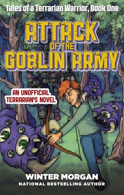 Attack of the Goblin Army - Tales of a Terrarian Warrior, Book One