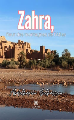 Zahra, - Fleur des montagnes de l’Atlas
