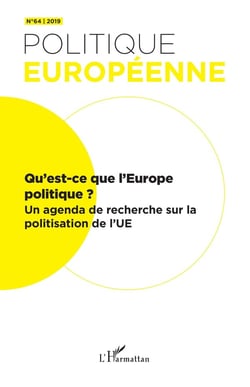 Qu'est-ce que l'Europe politique ? Tome 64 - un agenda de recherche sur la politisation de l'UE