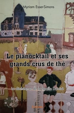 Le pianocktail et ses grands crus de thé : La déchéance de la famille Domiré