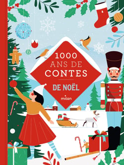 Mille ans de contes : de Noël