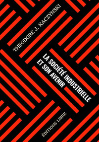 La société industrielle et son avenir : manifeste