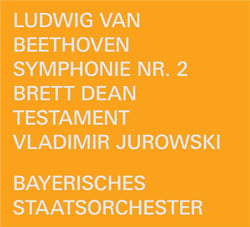 Beethoven : Symphonie n°2 - Dean : Testament - Musique pour orchestre