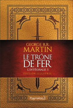 Le trône de fer : Intégrale vol.1