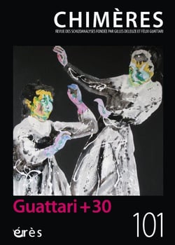 Revue Chimères n.101 : Guattari + 30