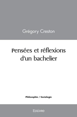 Pensées et réflexions d'un bachelier : Un peu de philo en vrac
