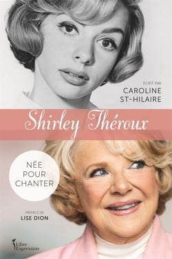 Shirley Théroux - Née pour chanter