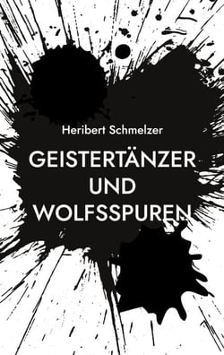 Geistertänzer und Wolfsspuren - Mörderische Schatten im Lakota-Reservat