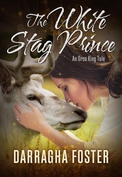 The White Stag Prince: An Orca King Tale - Orca King Tales, #2