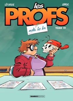 Les Profs - Tome 19 - Note to be - Note to be