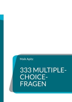 333 Multiple-Choice-Fragen - Grundkurs Mathematik