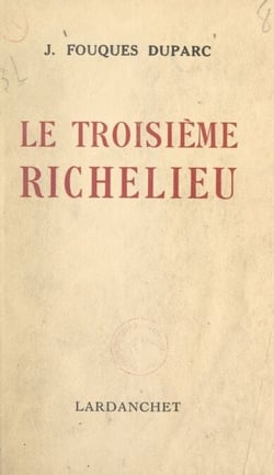 Le troisième Richelieu, libérateur du territoire en 1815