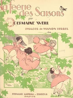 La féérie des saisons - Poèmes choisis et chansons populaires harmonisées