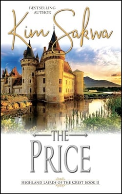 The Price: A Scottish Historical Time Travel Romance - Highland Lairds of the Crest, #2